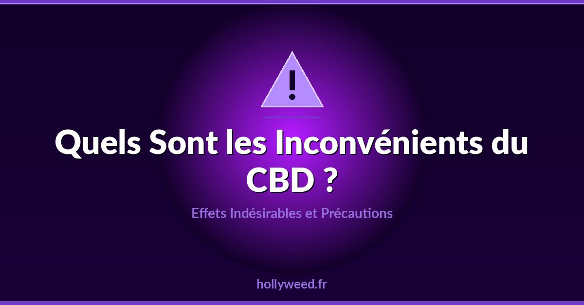 Inconvenients du CBD effets indesirables