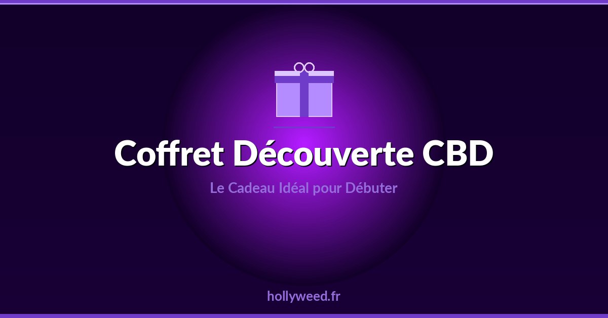 Coffret decouverte CBD cadeau ideal pour debuter